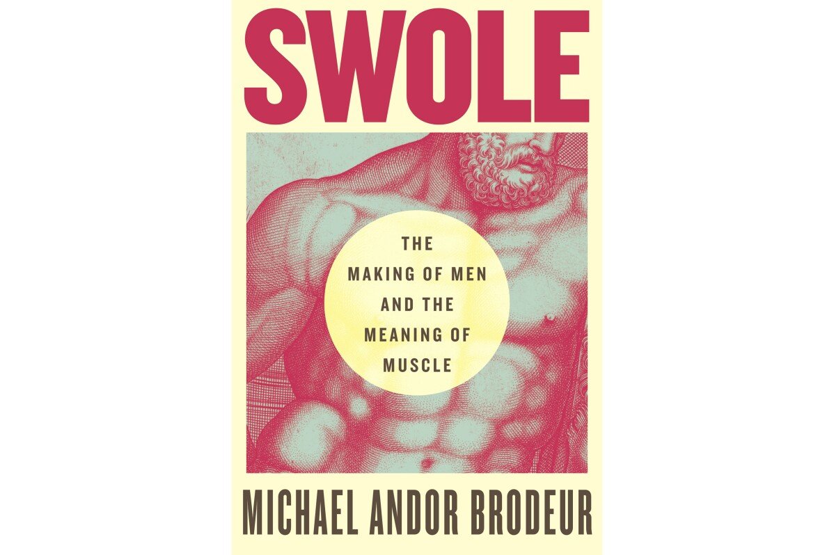 Reseña del libro: ‘Swole’ explora lo que la masculinidad podría ser en un mundo hiperconectado e imágenes de TikTok